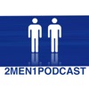 2 Men 1 Podcast artwork