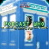 PODCAST WHO: The Doctor Who Podcast - Geeksradio.com artwork
