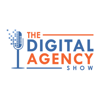 The Digital Agency Show | Helping Agency Owners Transform Their Business Mindset to Increase Prices, Work Less, and Grow Prof - UGURUS Hosted by Brent Weaver