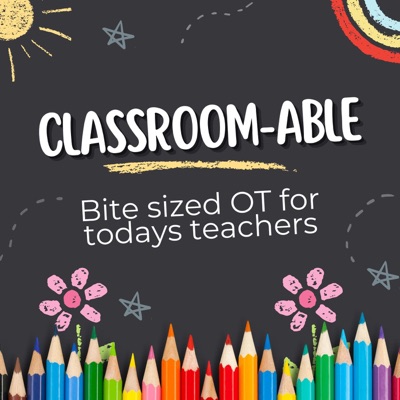 Classroom-Able - OT for Teachers