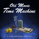 Old Movie Time Machine