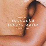 Aquele Sobre Educação Sexual Queer