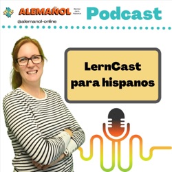 ALEMAÑOL - Lerncast para hispanos