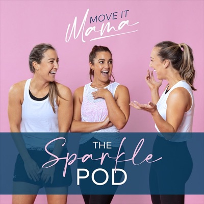 Move it Mama - The Sparkle Pod:Move it Mama, Lisa Fong, Jessica Mizzi, Charlotte Twigg