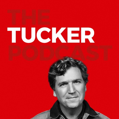The Tucker Carlson Podcast:Tucker Carlson