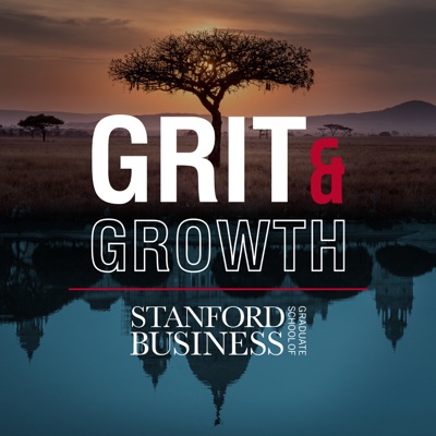 Grit & Growth:Stanford Graduate School of Business