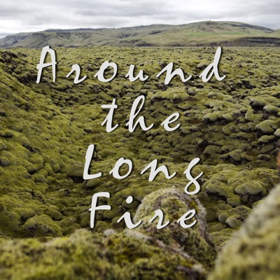 Around the Long Fire Around the Long Fire