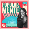Popularmente - Naranja Media Podcasts