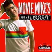Movie Mike's Movie Podcast - Nashville Podcast Network
