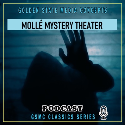 GSMC Classics: Mollé Mystery Theater