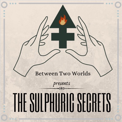 The Sulphuric Secrets The Sulphuric Secrets
