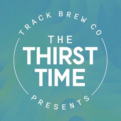 Track Brewing Co Presents - The Thirst Time