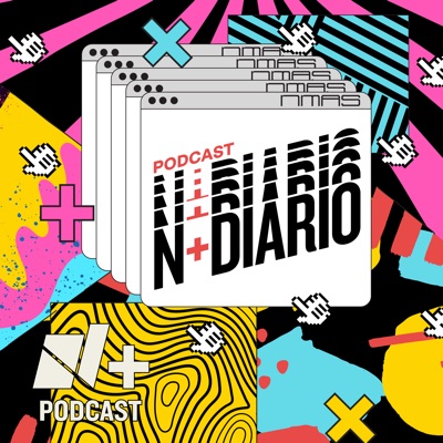 N+ Diario:N+ Podcast