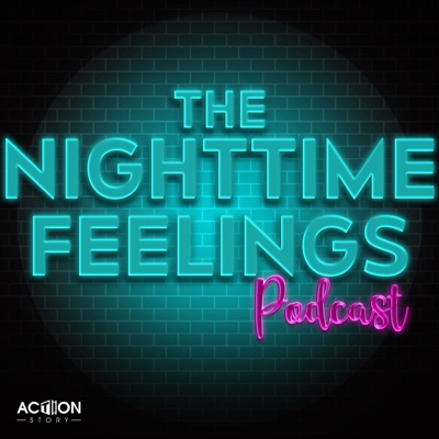 The Nighttime Feelings Podcast