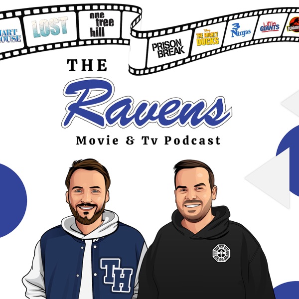 The Ravens - a One Tree Hill Podcast