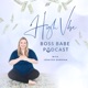 The High Vibe Boss Babe Podcast