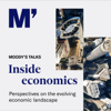 Moody's Talks - Inside Economics - Moody's Analytics