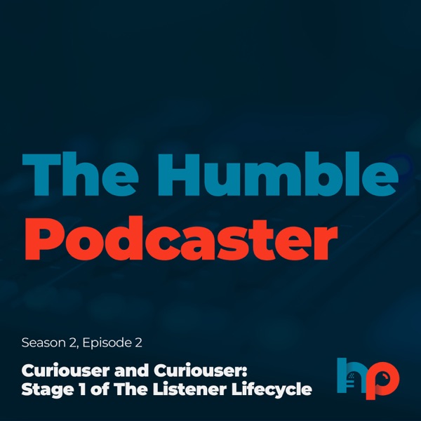 Curiouser and Curiouser: Stage 1 of The Listener Lifecycle photo