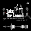 Take the Cannoli: The Godfather Podcast - Lou Bortone, Consigliere and Godfather Aficionado