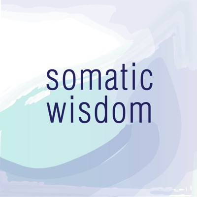 Somatic Wisdom