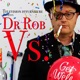 Dr. Rob Vs. Independent theatre