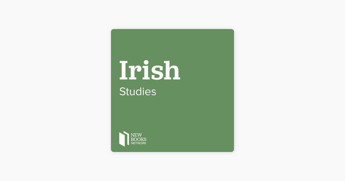 ‎New Books in Irish Studies: Elaine Farrell and Leanne McCormick, 