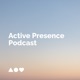 Active Presence