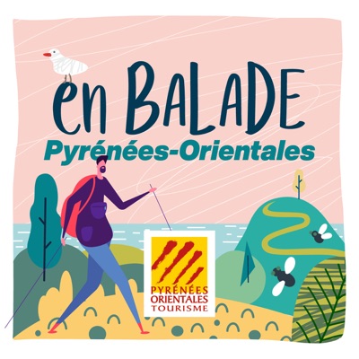 En Balade | A la (re) découverte des Pyrénées Orientales
