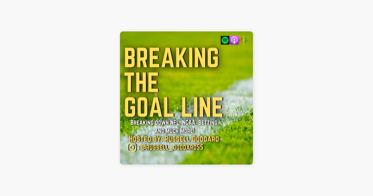 Breaking the Goal Line (podcast) - Russell Goddard