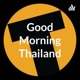 Good Morning Thailand EP.669 | Pro-cannabis activists rally at the Ministry of Health & More..