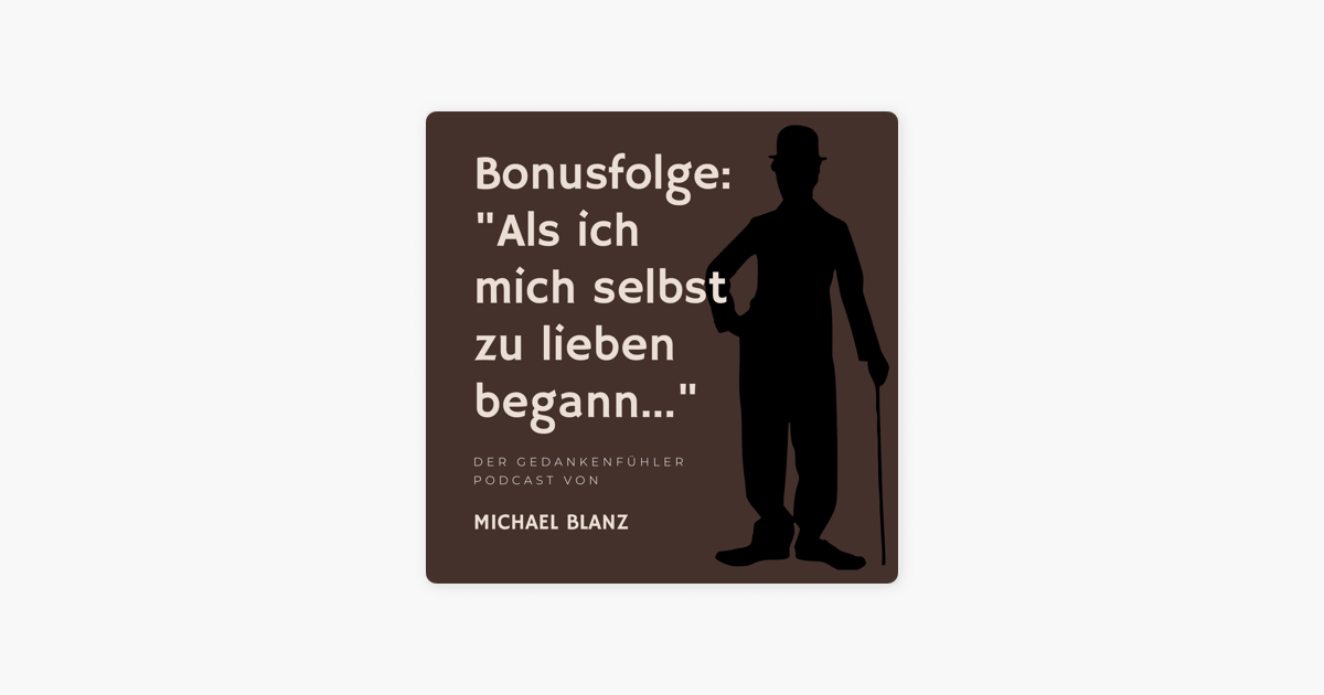Als Ich Mich Selbst Zu Lieben Begann Original Wasser ist Feuer - Michael Blanz: Als ich mich selbst zu lieben begann
