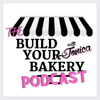 Build Your Bakery Podcast with Jonica Thompson | Turn Your Baking Skills into a Profitable Business! - Jonica Thompson