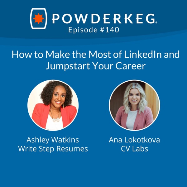 #140: How to Make the Most of LinkedIn and Jumpstart Your Career w/Ashley Watkins and Ana Lokotkova photo