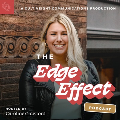 The Edge Effect: A Marketing Podcast