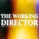 The Working Director
