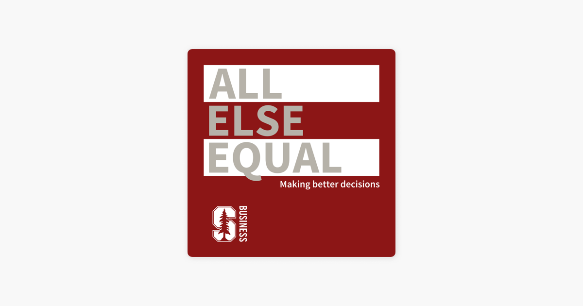 All Else Equal: Making Better Decisions on Apple Podcasts