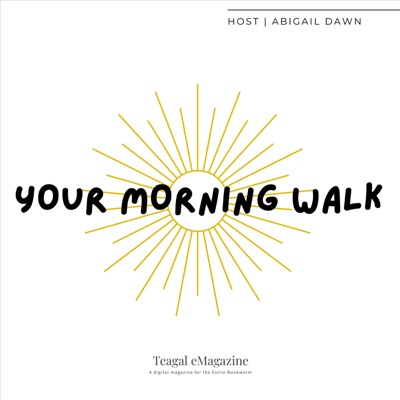 Your Morning Walk Your Morning Walk