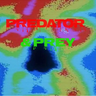 Predator & pREY: A Yautja Podcast
