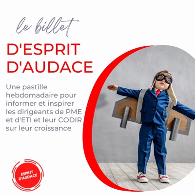 le billet d'Esprit d'Audace