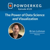 #125: The Power of Data Science and Visualization with Brian Lehman of Honey