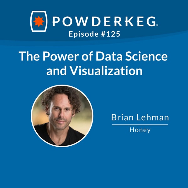 #125: The Power of Data Science and Visualization with Brian Lehman of Honey photo