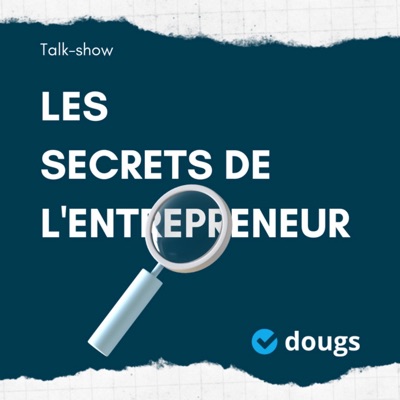 Les secrets de l'entrepreneur:Dougs.fr