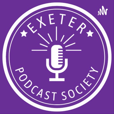 Exeter University Podcast Society