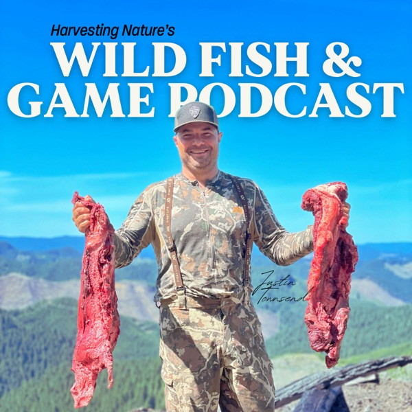 Wild Fish and Game Podcast