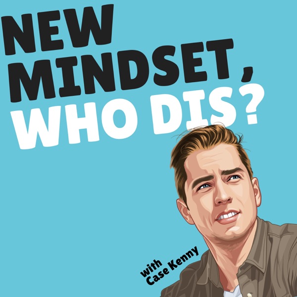 New Mindset, Who Dis? image