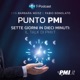 Punto PMI: 7 Giorni in 10 Minuti