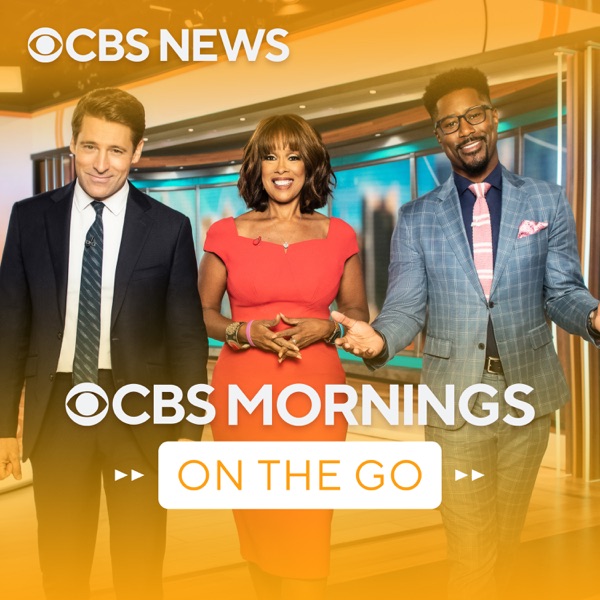 CBS This Morning - News on the Go