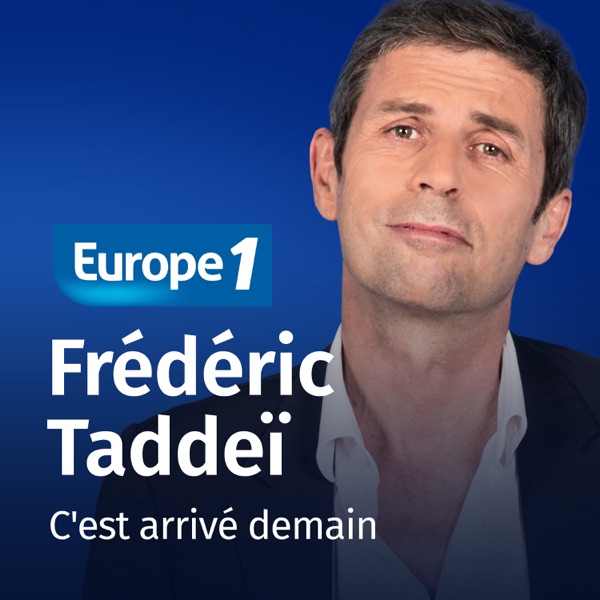 C'est arrivé demain - Frédéric Taddeï