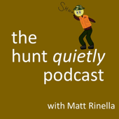 Hunt Quietly - Matt Rinella