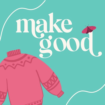make good: a knitting podcast make good: a knitting podcast